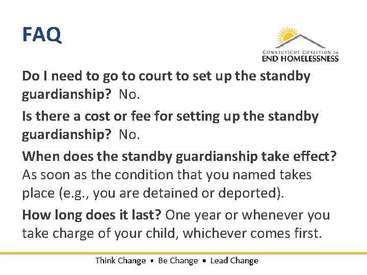 FAQ Do I need to go to court to set up the standby guardianship?