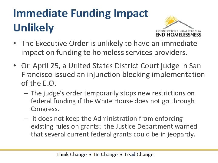 Immediate Funding Impact Unlikely • The Executive Order is unlikely to have an immediate