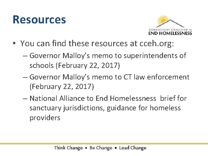 Resources • You can find these resources at cceh. org: – Governor Malloy’s memo