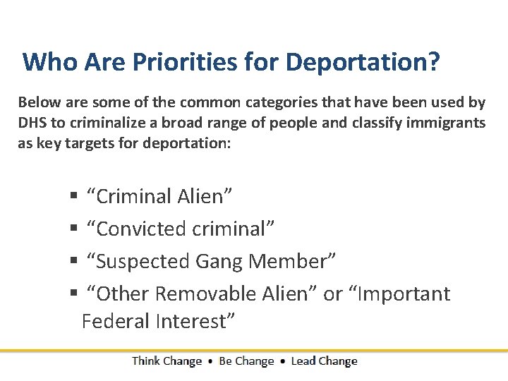 Who Are Priorities for Deportation? Below are some of the common categories that have