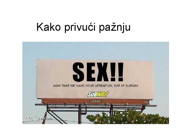 Kako privući pažnju 