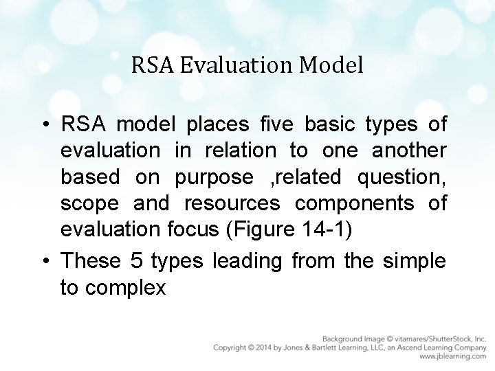 RSA Evaluation Model • RSA model places five basic types of evaluation in relation