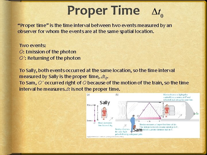 Proper Time “Proper time” is the time interval between two events measured by an