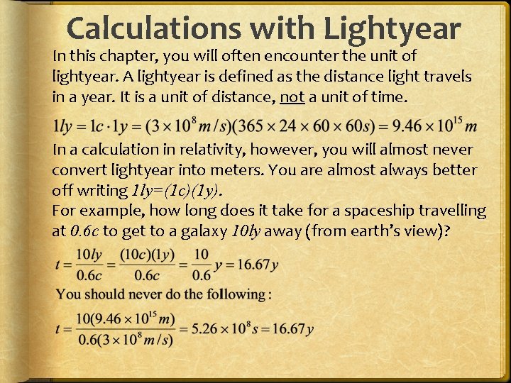 Calculations with Lightyear In this chapter, you will often encounter the unit of lightyear.