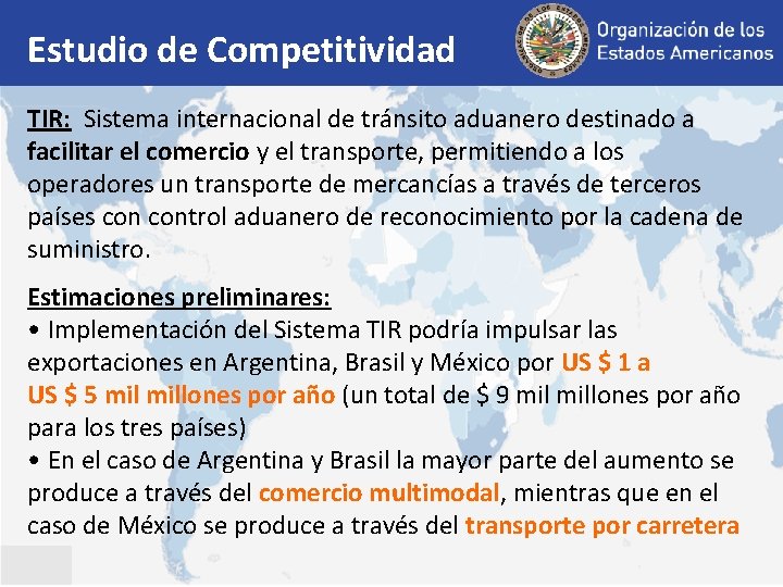 Estudio de Competitividad TIR: Sistema internacional de tránsito aduanero destinado a facilitar el comercio