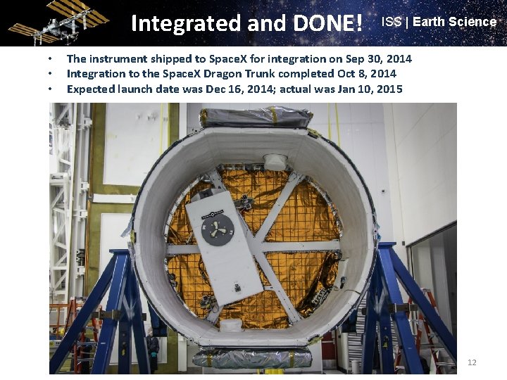 Integrated and DONE! • • • ISS | Earth Science The instrument shipped to Integrated and DONE! • • • ISS | Earth Science The instrument shipped to