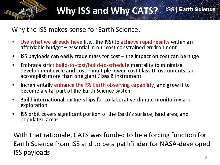 Why ISS and Why CATS? ISS | Earth Science Why the ISS makes sense Why ISS and Why CATS? ISS | Earth Science Why the ISS makes sense