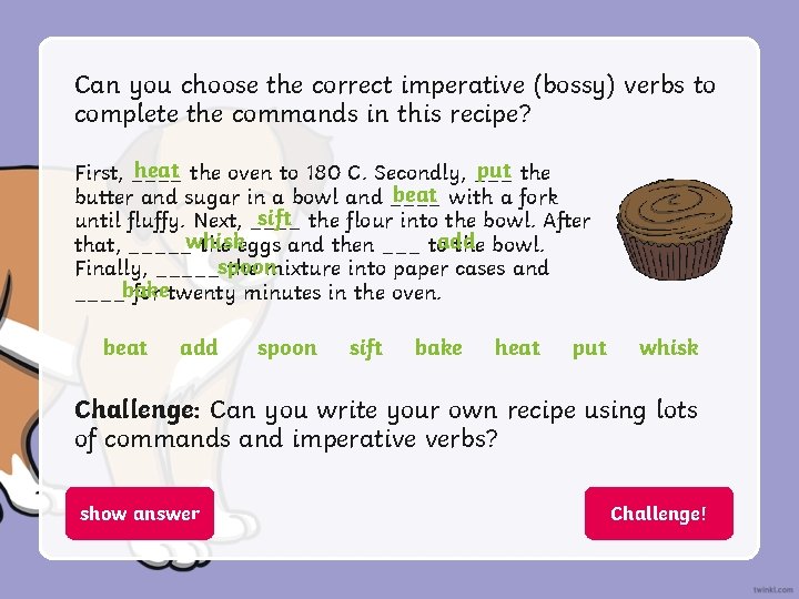 Can you choose the correct imperative (bossy) verbs to complete the commands in this
