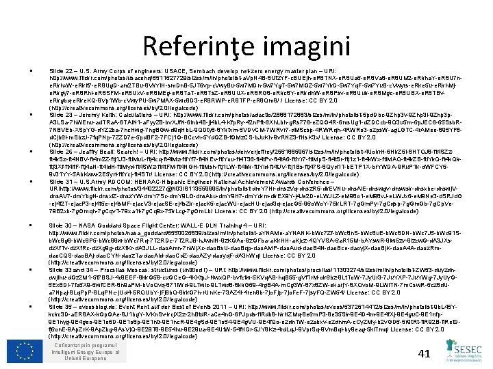 Referinţe imagini § § § § Slide 22 – U. S. Army Corps of