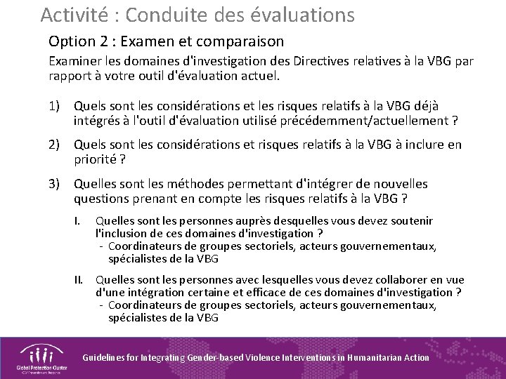 Activité : Conduite des évaluations Option 2 : Examen et comparaison Examiner les domaines