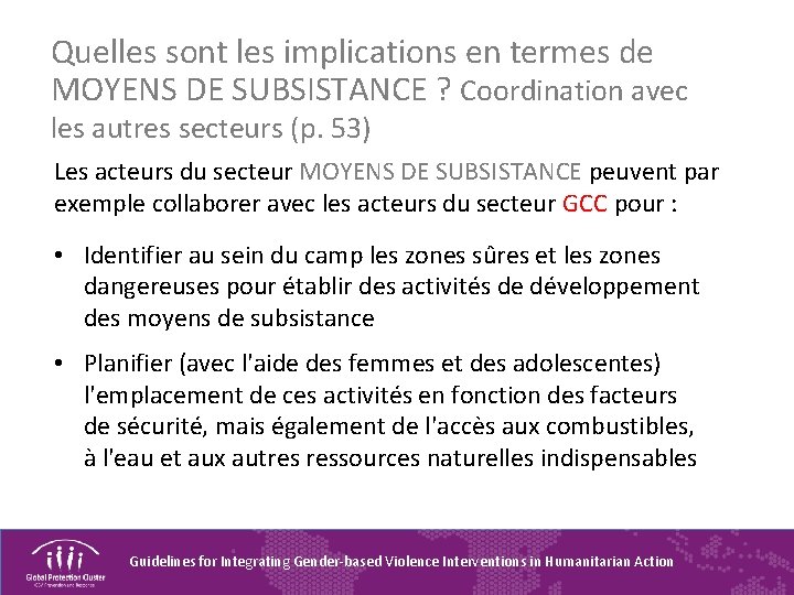 Quelles sont les implications en termes de MOYENS DE SUBSISTANCE ? Coordination avec les