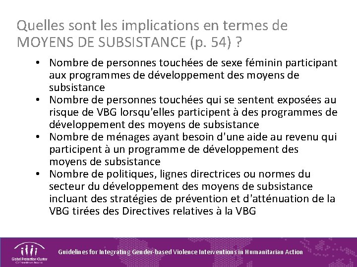 Quelles sont les implications en termes de MOYENS DE SUBSISTANCE (p. 54) ? •