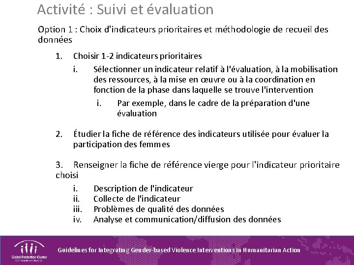 Activité : Suivi et évaluation Option 1 : Choix d'indicateurs prioritaires et méthodologie de