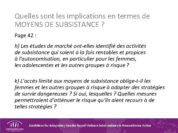 Quelles sont les implications en termes de MOYENS DE SUBSISTANCE ? Page 42 :