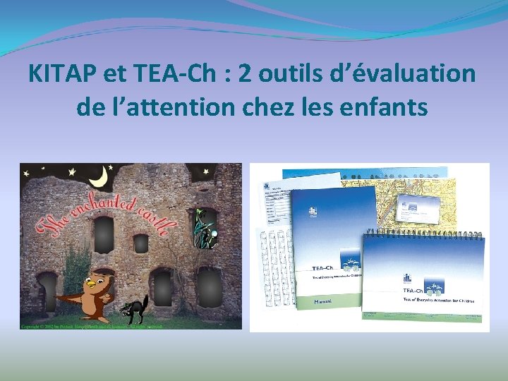 KITAP et TEA-Ch : 2 outils d’évaluation de l’attention chez les enfants 
