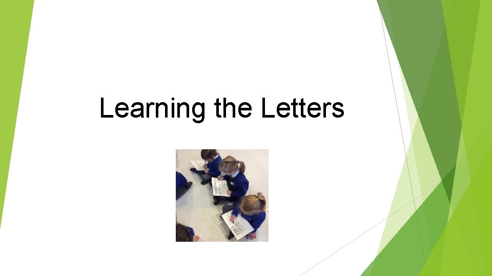 Learning the Letters 