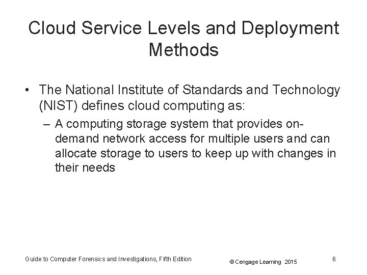 Cloud Service Levels and Deployment Methods • The National Institute of Standards and Technology