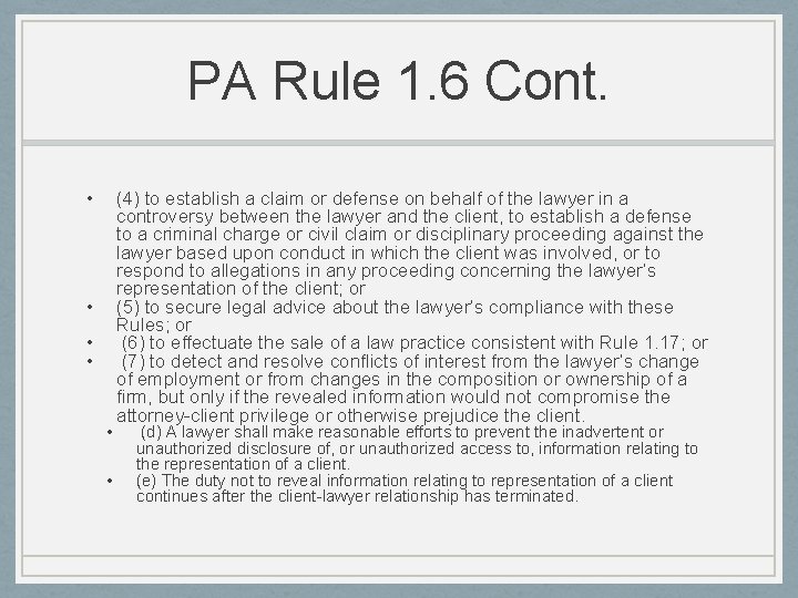 PA Rule 1. 6 Cont. • • • (4) to establish a claim or