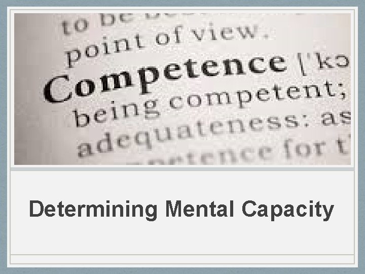 Determining Mental Capacity 