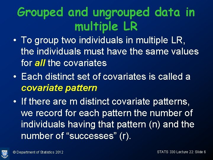 Grouped and ungrouped data in multiple LR • To group two individuals in multiple