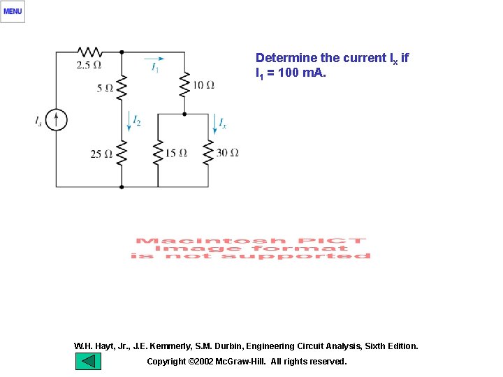 Determine the current Ix if I 1 = 100 m. A. W. H. Hayt,