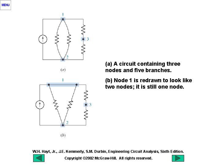 (a) A circuit containing three nodes and five branches. (b) Node 1 is redrawn