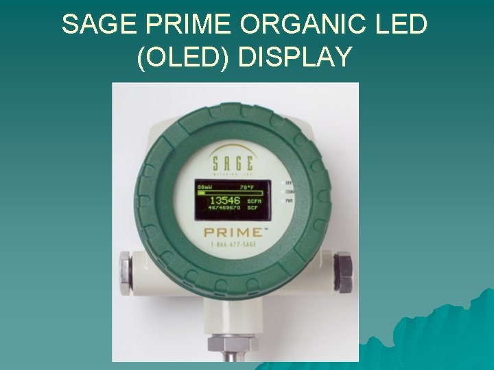 SAGE PRIME ORGANIC LED (OLED) DISPLAY 