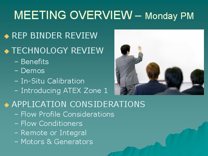 MEETING OVERVIEW – Monday PM u REP BINDER REVIEW u TECHNOLOGY REVIEW – Benefits