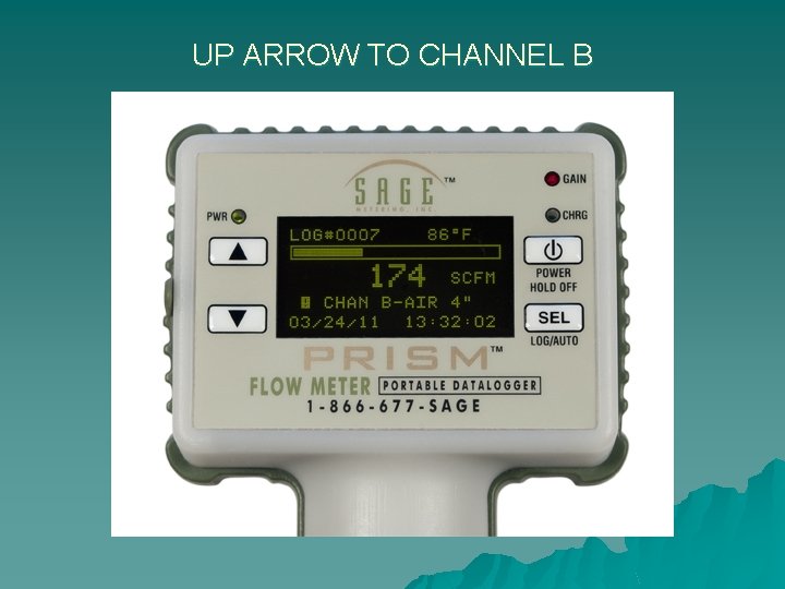UP ARROW TO CHANNEL B 