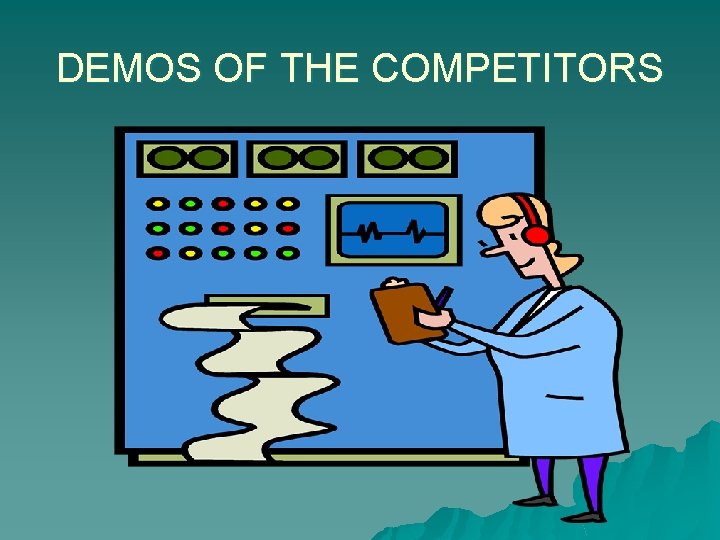 DEMOS OF THE COMPETITORS 