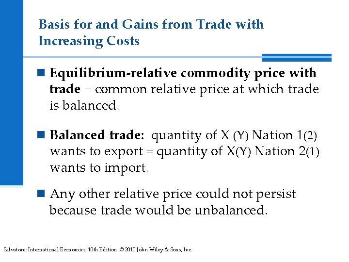 Basis for and Gains from Trade with Increasing Costs n Equilibrium-relative commodity price with