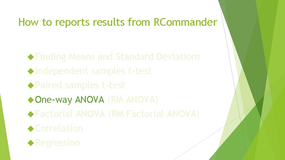 How to reports results from RCommander Finding Means and Standard Deviations Independent Paired samples