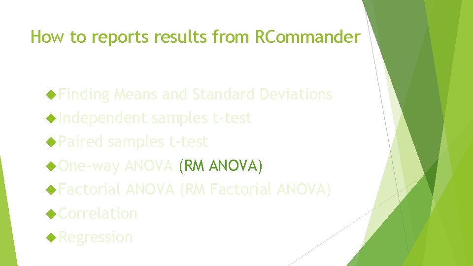 How to reports results from RCommander Finding Means and Standard Deviations Independent Paired samples