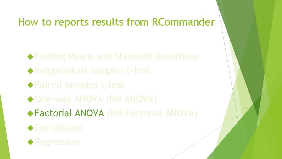 How to reports results from RCommander Finding Means and Standard Deviations Independent Paired samples