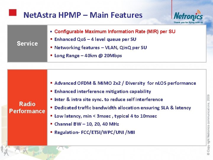 Net. Astra HPMP – Main Features § Configurable Maximum Information Rate (MIR) per SU