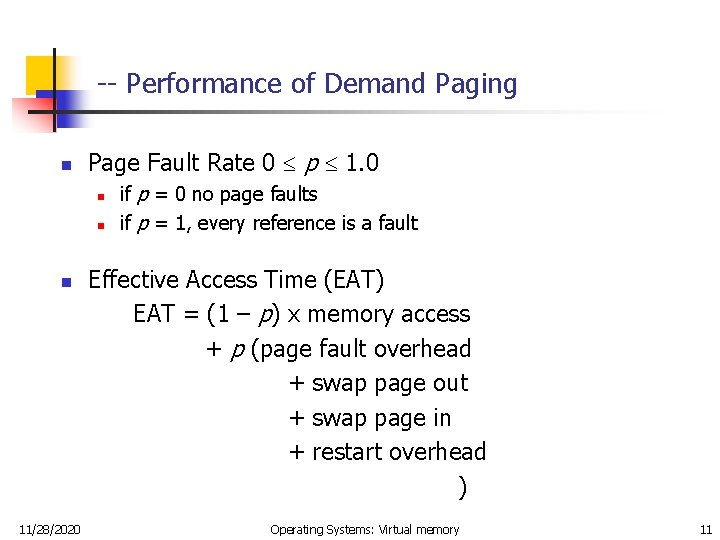 -- Performance of Demand Paging n Page Fault Rate 0 p 1. 0 n