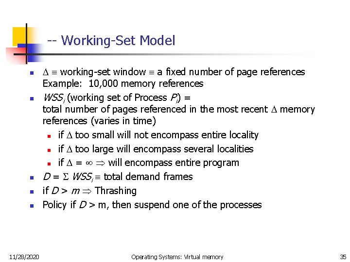 -- Working-Set Model n n n 11/28/2020 working-set window a fixed number of page