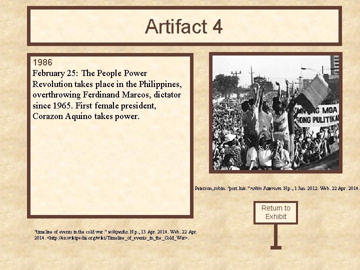 Artifact 4 1986 February 25: The People Power Revolution takes place in the Philippines,