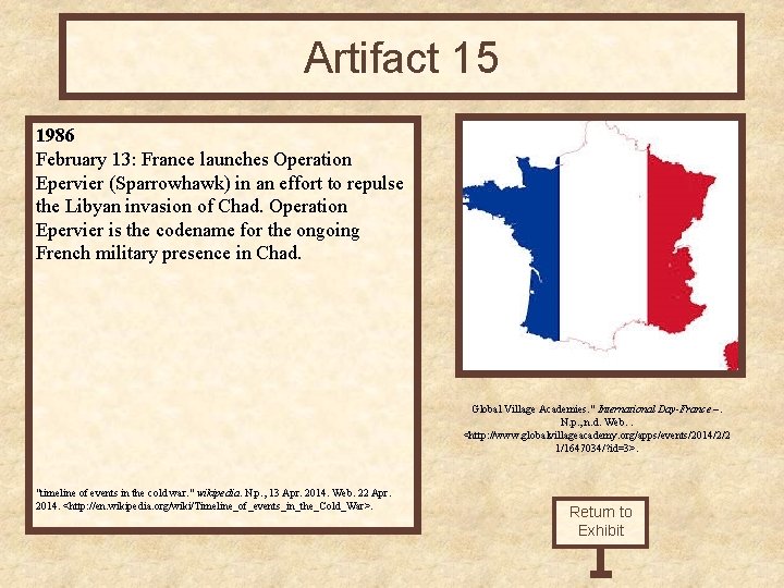 Artifact 15 1986 February 13: France launches Operation Epervier (Sparrowhawk) in an effort to