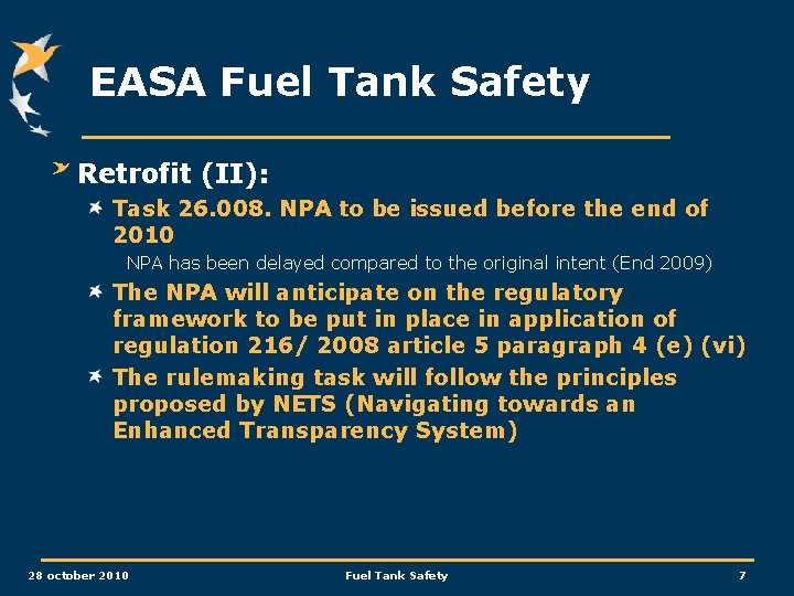 EASA Fuel Tank Safety Retrofit (II): Task 26. 008. NPA to be issued before
