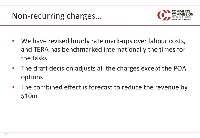 Non-recurring charges… • We have revised hourly rate mark-ups over labour costs, and TERA