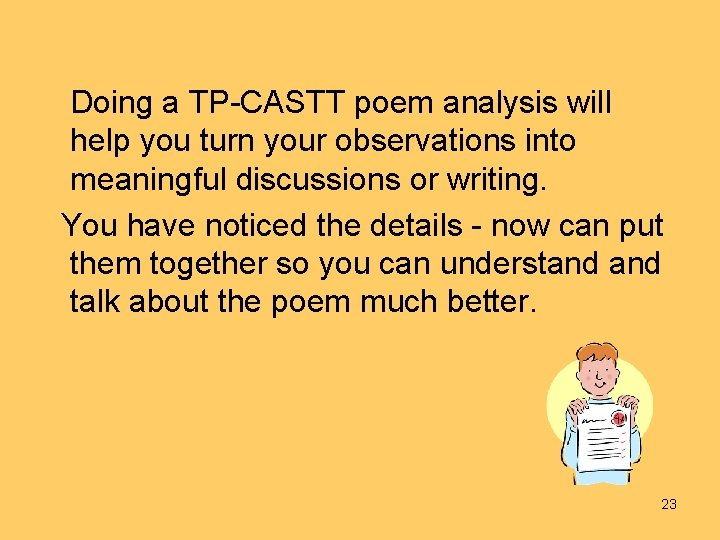 Doing a TP-CASTT poem analysis will help you turn your observations into meaningful discussions