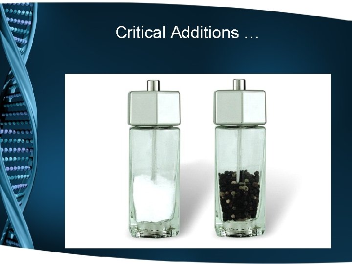 Critical Additions … 