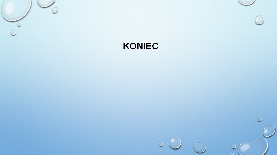 KONIEC KONIEC