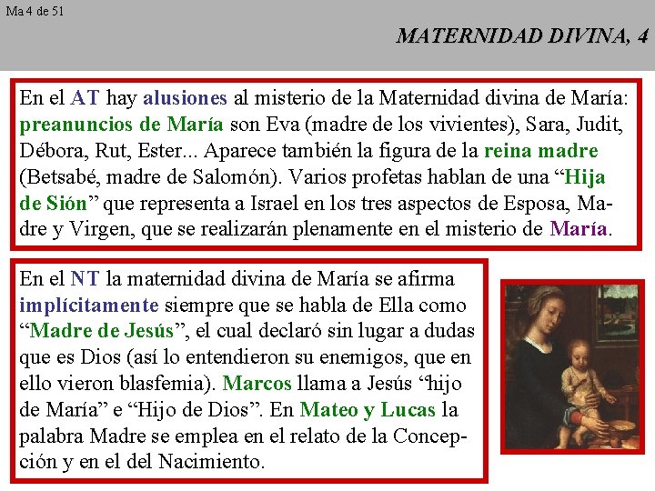 Ma 4 de 51 MATERNIDAD DIVINA, 4 En el AT hay alusiones al misterio