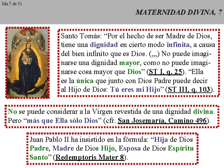 Ma 7 de 51 MATERNIDAD DIVINA, 7 Santo Tomás: “Por el hecho de ser