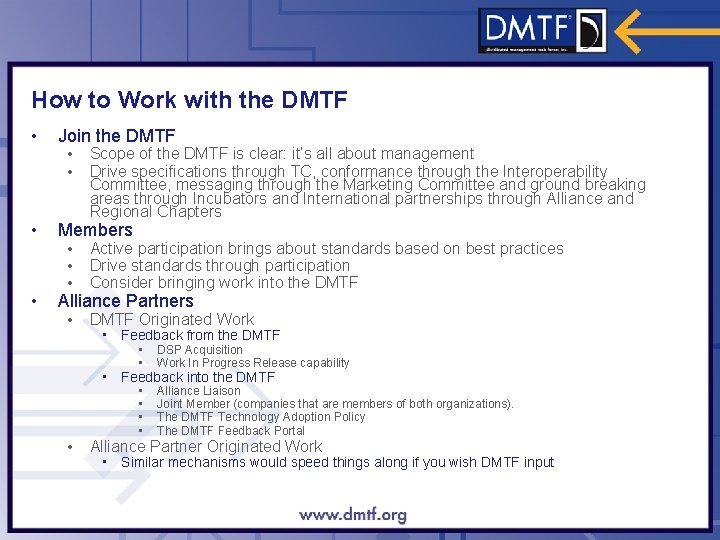 How to Work with the DMTF • Join the DMTF • Members • Alliance