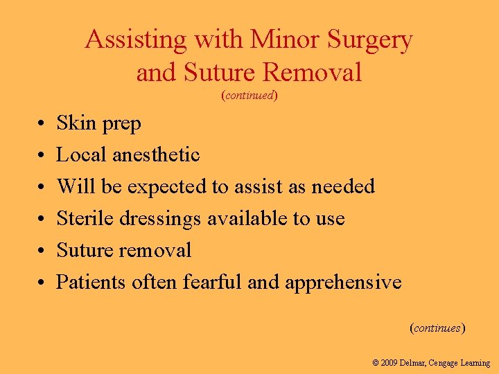 Assisting with Minor Surgery and Suture Removal (continued) • • • Skin prep Local Assisting with Minor Surgery and Suture Removal (continued) • • • Skin prep Local