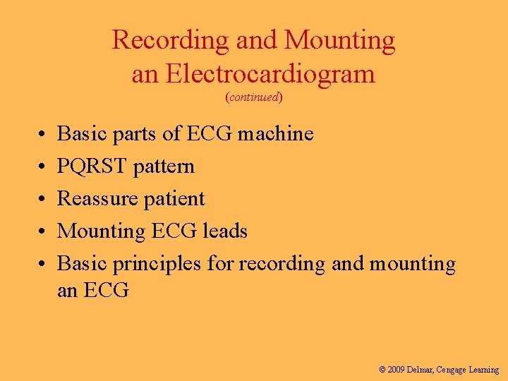 Recording and Mounting an Electrocardiogram (continued) • • • Basic parts of ECG machine Recording and Mounting an Electrocardiogram (continued) • • • Basic parts of ECG machine