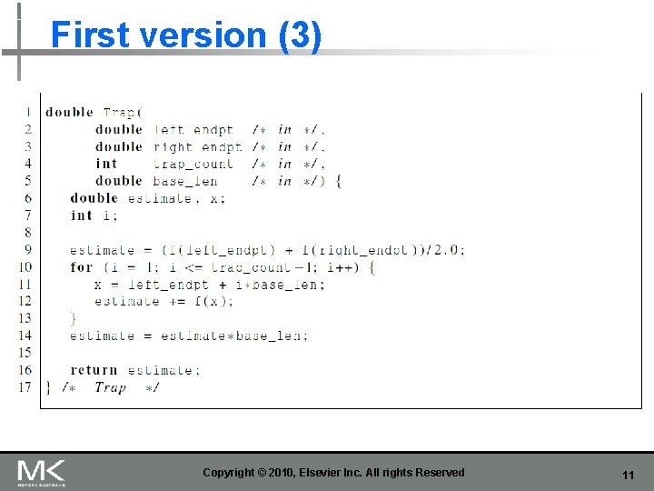 First version (3) Copyright © 2010, Elsevier Inc. All rights Reserved 11 